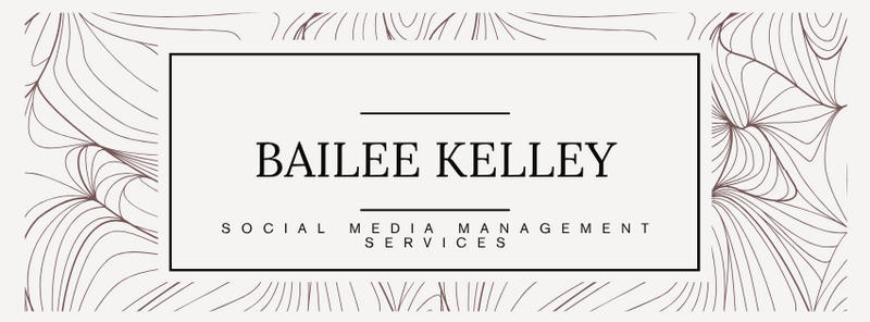 Bailee Kelley Social Media Services